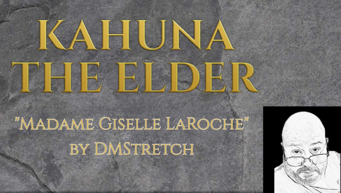 Blast From The Past – DMStretch’s “Madame Giselle LaRoche”